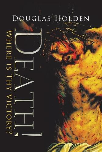 Cover image for Death!: Where Is Thy Victory?
