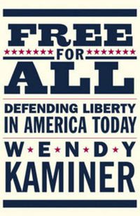 Cover image for Free for All: Defending Liberty in America Today