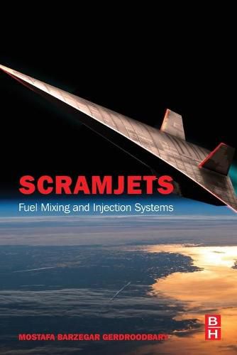 Cover image for Scramjets: Fuel Mixing and Injection Systems