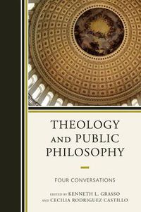 Cover image for Theology and Public Philosophy: Four Conversations