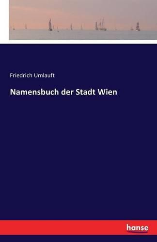 Cover image for Namensbuch der Stadt Wien