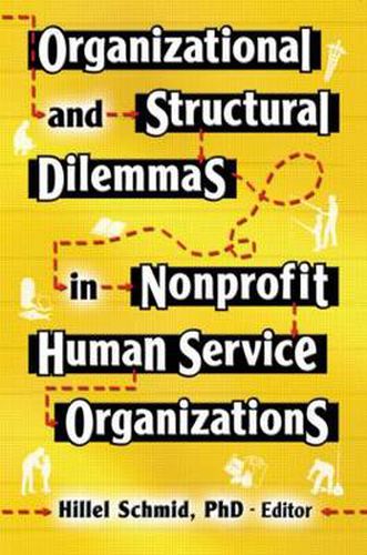 Cover image for Organizational and Structural Dilemmas in Nonprofit Human Service Organizations