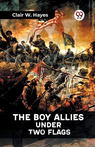 Cover image for The Boy Allies Under Two Flags