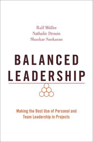 Cover image for Balanced Leadership: Making the Best Use of Personal and Team Leadership in Projects