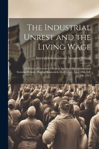 Cover image for The Industrial Unrest and the Living Wage