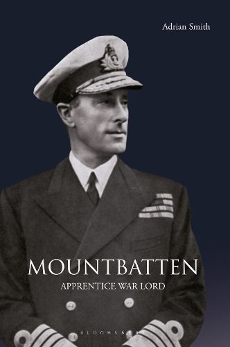 Cover image for Mountbatten: Apprentice War Lord
