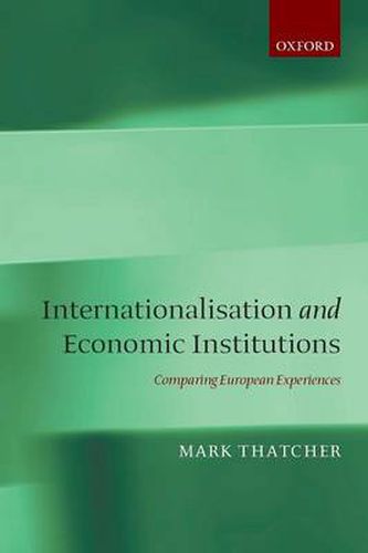 Cover image for Internationalisation and Economic Institutions: Comparing the European Experience