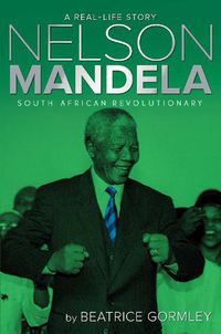 Cover image for Nelson Mandela: South African Revolutionary