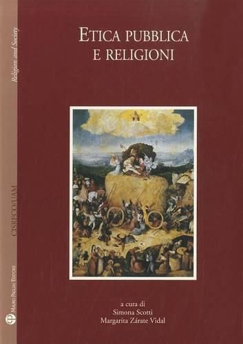 Cover image for Etica Pubblica E Religioni: Centro Internazionale Di Studi Sul Religioso Contemporaneo - Universidad Autonoma Metropolitana