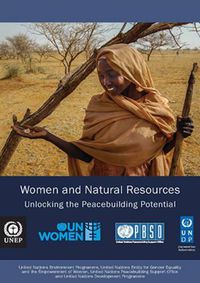 Cover image for Women and natural resources: unlocking the peace building potential