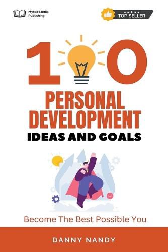 Cover image for 100 Personal Development Ideas and Goals - Become The Best Possible You