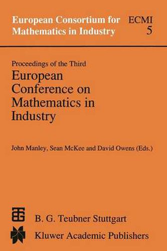 Cover image for Proceedings of the Third European Conference on Mathematics in Industry: August 28-31, 1988 Glasgow