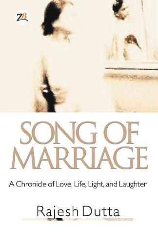 Cover image for Song of Marriage: A Chronicle of Love, Life, Light, and Laughter