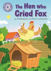 Cover image for Reading Champion: The Hen Who Cried Fox: Independent Reading Purple 8