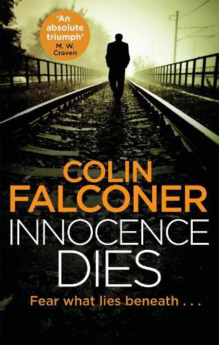 Cover image for Innocence Dies: A gripping and gritty authentic London crime thriller from the bestselling author