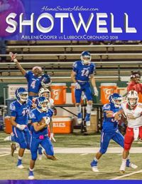 Cover image for Shotwell: Abilene Cooper vs Lubbock Coronado 2018: West Texas Friday Night Lights Football