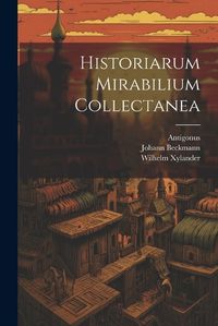 Cover image for Historiarum Mirabilium Collectanea