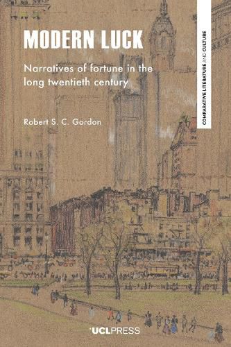 Cover image for Modern Luck: Narratives of Fortune in the Long Twentieth Century