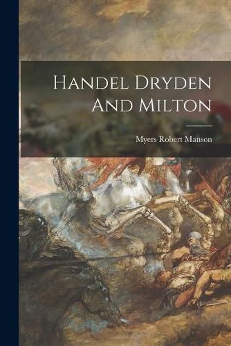 Handel Dryden And Milton