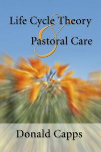 Cover image for Life Cycle Theory and Pastoral Care