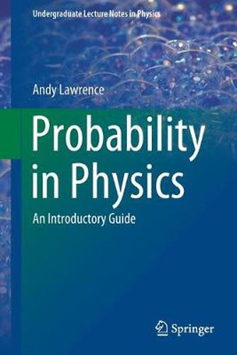 Cover image for Probability in Physics: An Introductory Guide