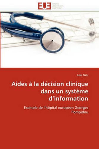 Cover image for Aides a la Decision Clinique Dans Un Systeme D'Information
