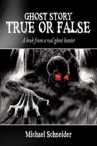 Cover image for Ghost Story True or False