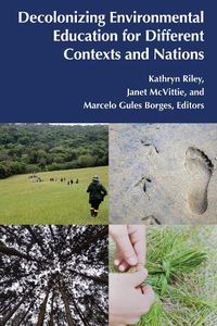 Cover image for Decolonizing Environmental Education for Different Contexts and Nations