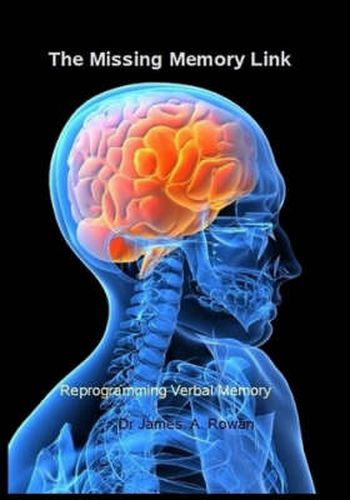 Cover image for The Missing Memory Link, Reprogram and Improve Verbal Memory