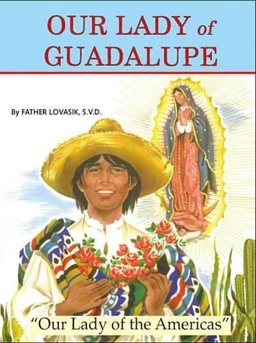 Our Lady of Guadalupe: Our Lady of the Americas