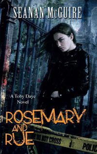 Cover image for Rosemary and Rue (Toby Daye Book 1)