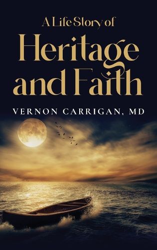 Cover image for A Life Story of Heritage and Faith