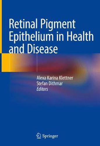 Cover image for Retinal Pigment Epithelium in Health and Disease