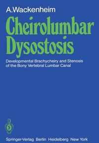 Cover image for Cheirolumbar Dysostosis: Developmental Brachycheiry and Stenosis of the Bony Vertebral Lumbar Canal