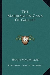 Cover image for The Marriage in Cana of Galilee