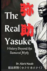 Cover image for The Real Yasuke