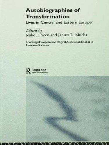 Cover image for Autobiographies of Transformation: Lives in Central and Eastern Europe