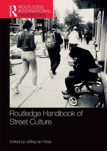 Routledge Handbook of Street Culture