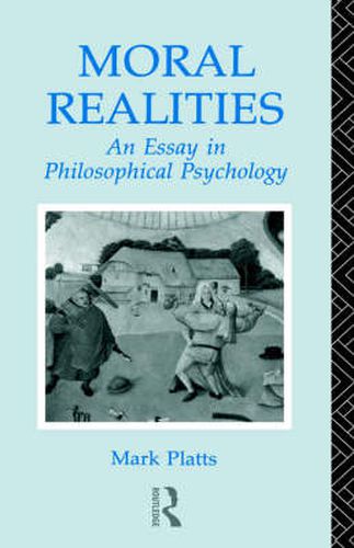 Cover image for Moral Realities: An Essay in Philosophical Psychology