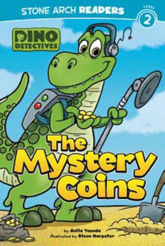 Cover image for The Mystery Coins: Dino Detectives: Level 2