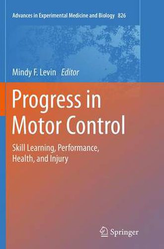 Cover image for Progress in Motor Control: Skill Learning, Performance, Health, and Injury