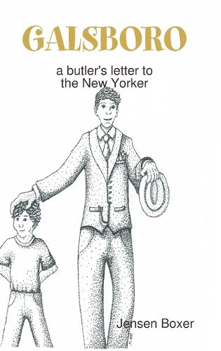 Cover image for Galsboro a butlers letter to the New Yorker