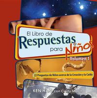 Cover image for El Libro de Respuestas Para Ninos Volumen 1