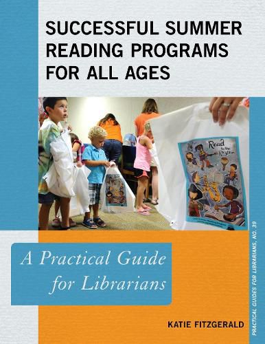 Cover image for Successful Summer Reading Programs for All Ages: A Practical Guide for Librarians