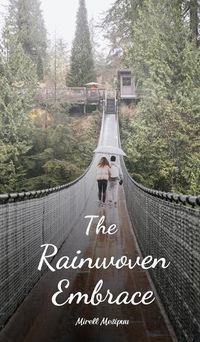 Cover image for The Rainwoven Embrace