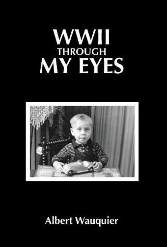 Cover image for WWII through my Eyes
