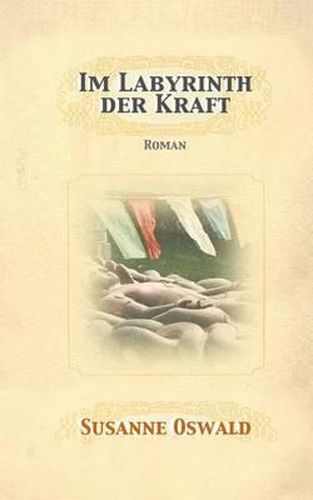 Cover image for Im Labyrinth der Kraft: Roman