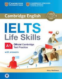 Cover image for IELTS Life Skills Official Cambridge Test Practice A1 Student's Book with Answers and Audio
