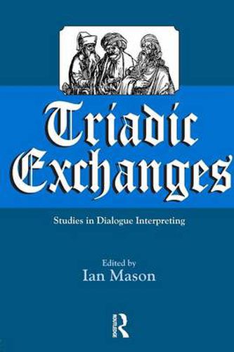 Cover image for Triadic Exchanges: Studies in Dialogue Interpreting