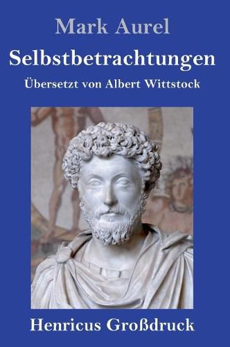 Cover image for Selbstbetrachtungen (Grossdruck)